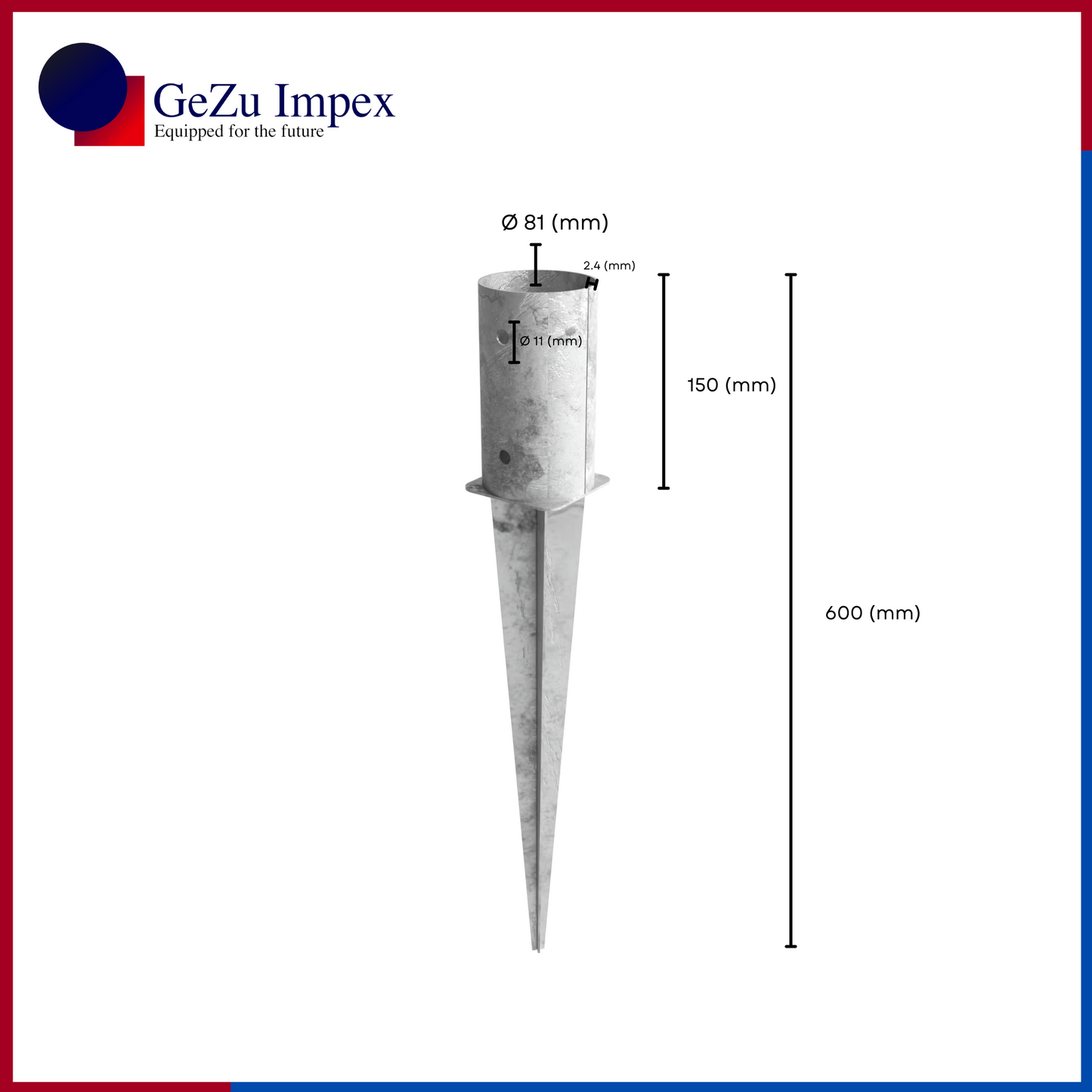 81 x 600 mm / Hot Dip Galvanized